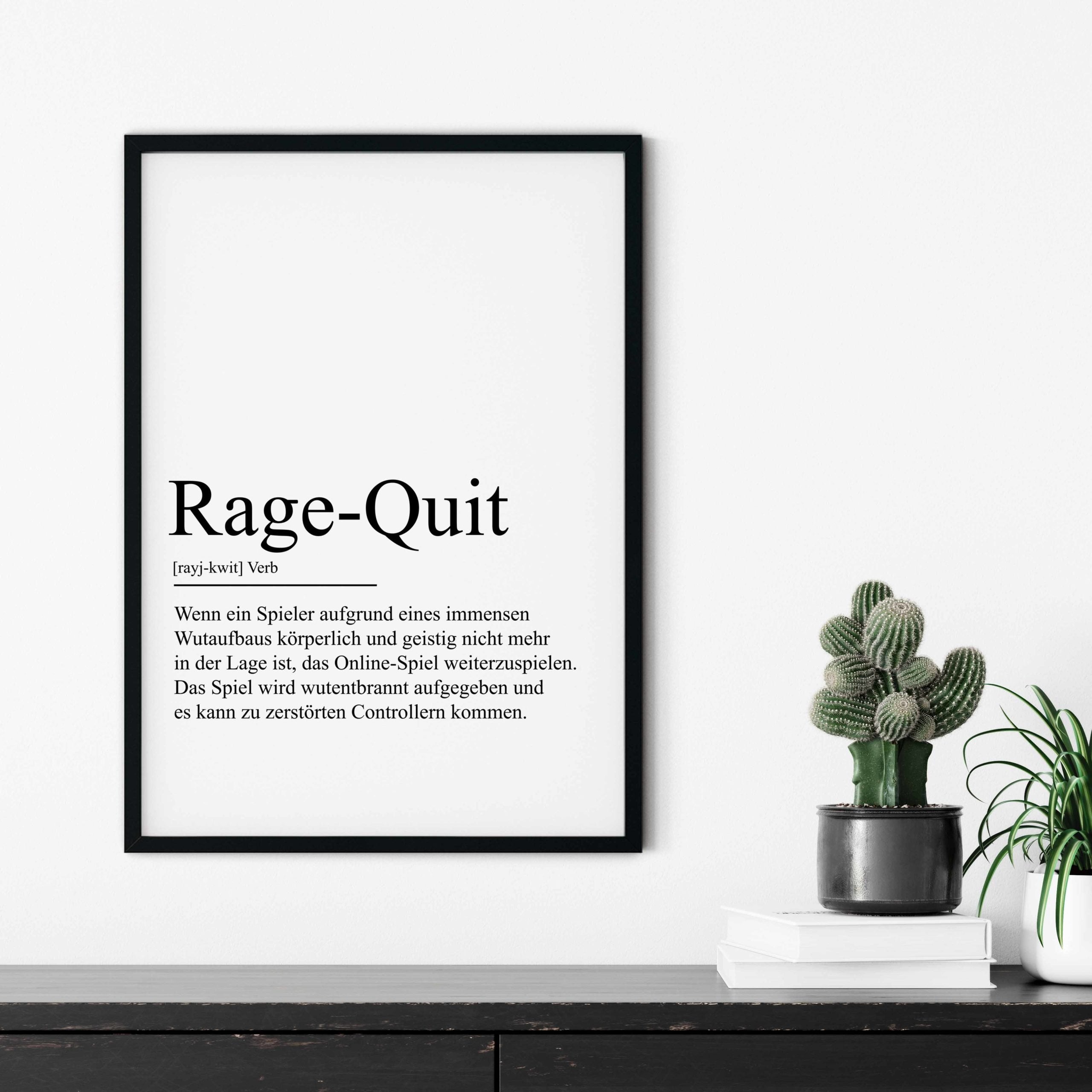 rage-quit - Definition Print
